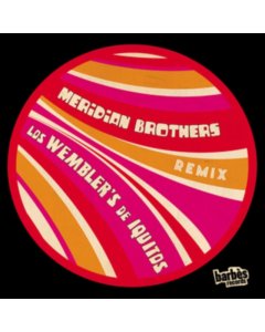 LOS WEMBLER'S DE IQUITOS - MERIDIAN BROTHERS REMIX