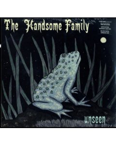 HANDSOME FAMILY - UNSEEN