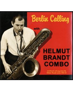 BRANDT,HELMUT COMBO - BERLIN CALLING