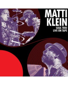 KLEIN,MATTI - SOUL TRIO LIVE ON TAPE