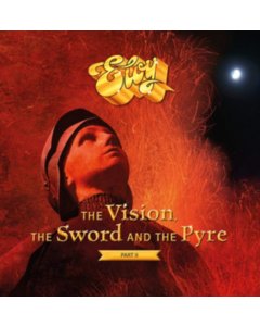 ELOY - VISION, THE SWORD & THE PYRE PART II