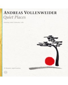 VOLLENWEIDER,ANDREAS - QUIET PLACES