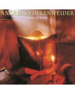 VOLLENWEIDER,ANDREAS - BOOK OF ROSES