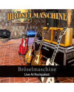 BROSELMASCHINE - LIVE AT ROCKPALAST