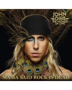 DIVA,JOHN & THE ROCKETS OF LOVE - MAMA SAID ROCK IS DEAD