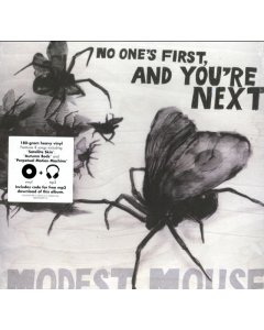 MODEST MOUSE - NO ONE'S FIRST & YOU'RE NEXT  (180G/DL CARD)