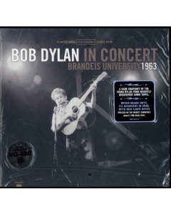 DYLAN,BOB - IN CONCERT: BRANDEIS UNIVERSITY 1963 (180G)