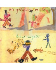 WYATT,ROBERT - HIS GREATEST MISSES (DL CARD)