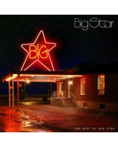 BIG STAR - BEST OF BIG STAR