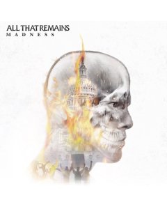 ALL THAT REMAINS - MADNESS