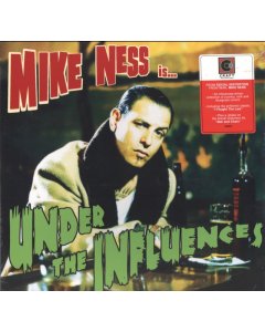 NESS,MIKE - UNDER THE INFLUENCES (LP)