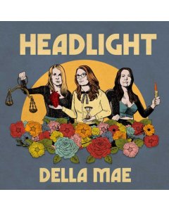 DELLA MAE - HEADLIGHT