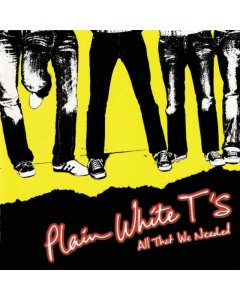 PLAIN WHITE T'S - ALL THAT WE NEEDED (OPAQUE RED VINYL)