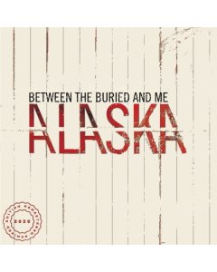 BETWEEN THE BURIED & ME - ALASKA (2LP/2020 REMIX/REMASTER)