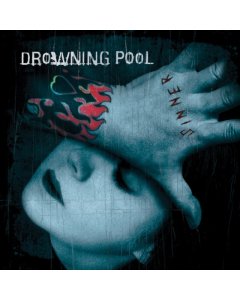 DROWNING POOL - SINNER