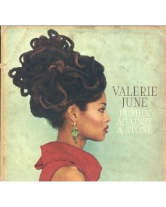 JUNE,VALERIE - PUSHIN' AGAINST A STONE