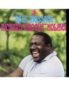 HOLMES,RICHARD GROOVE - SOUL MESSAGE