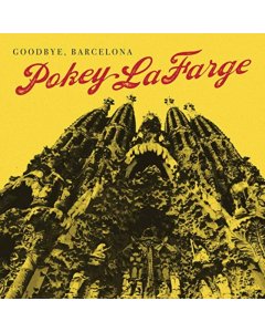 LAFARGE,POKEY - GOODBYE BARCELONA