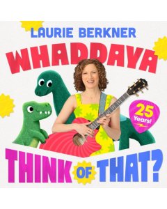 BERKNER,LAURIE BAND - WHADDAYA THINK OF THAT? (25TH ANNIVERSARY/OPAQUE YELLOW VINYL)