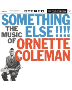 COLEMAN,ORNETTE - SOMETHING ELSE!!!! (CONTEMPORARY RECORDS ACOUSTIC SOUNDS SERIES)