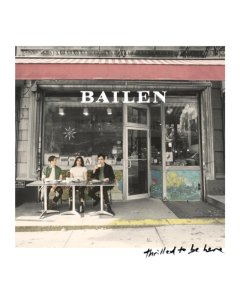 BAILEN - THRILLED TO BE HERE (BABY PINK VINYL)