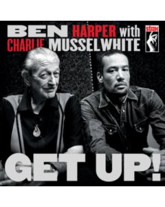 HARPER,BEN & CHARLIE MUSSELWHITE - GET UP!