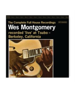 MONTGOMERY,WES - COMPLETE FULL HOUSE RECORDINGS (3LP)