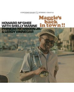 MCGHEE,HOWARD - MAGGIE'S BACK IN TOWN!! (CONTEMPORARY RECORDS ACOUSTIC SOUNDS SERIES)