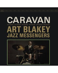 BLAKEY,ART & THE JAZZ MESSENGERS - CARAVAN (ORIGINAL JAZZ CLASSICS SERIES)