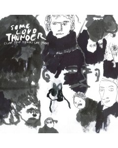 CLAP YOUR HANDS SAY YEAH - SOME LOUD THUNDER (10TH ANNIVERSARY EDITION)