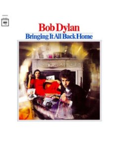 DYLAN,BOB - BRINGING IT ALL BACK HOME