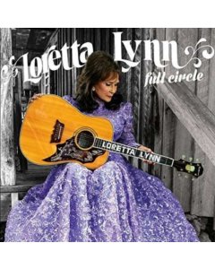 LYNN,LORETTA - FULL CIRCLE (150G/GATEFOLD)