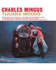 MINGUS,CHARLES - TIJUANA MOODS (ROYAL BLUE VINYL)