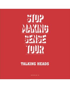 TALKING HEADS - STOP MAKING SENSE TOUR