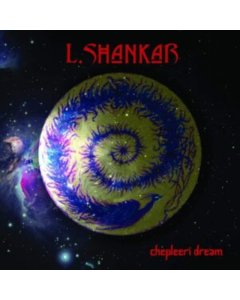 L SHANKAR - CHEPLEERI DREAM (RED VINYL/LIMITED)