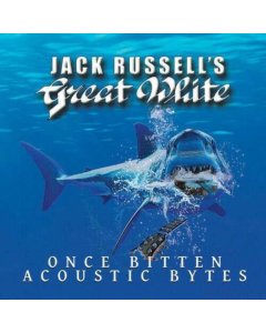 JACK RUSSELL'S GREAT WHITE - ONCE BITTEN ACOUSTIC BYTES