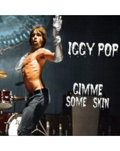 IGGY POP - GIMME SOME SKIN - THE 7INCH COLLECTION