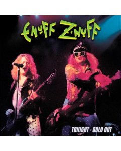 ENUFF Z'NUFF - TONIGHT - SOLD OUT (GREEN VINYL)