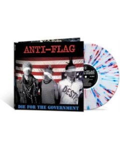 ANTI-FLAG - DIE FOR THE GOVERNMENT (RED WHITE & BLUE SPLATTER VINYL)