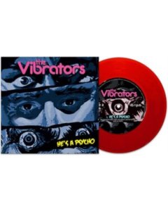 VIBRATORS - HE'S A PSYCHO (RED 7INCH)