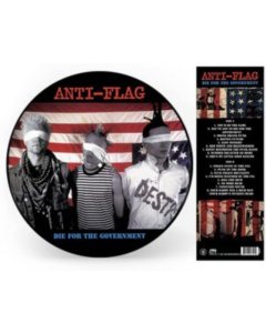 ANTI-FLAG - DIE FOR THE GOVERNMENT (PICTURE DISC)