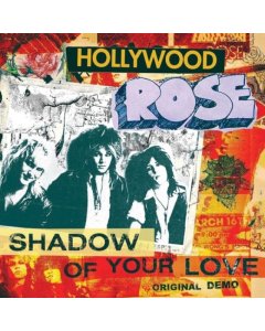 HOLLYWOOD ROSE - SHADOW OF YOUR LOVE / RECKLESS LIFE (RED VINYL)