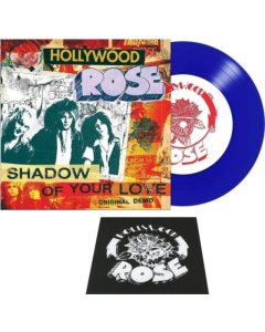 HOLLYWOOD ROSE - SHADOW OF YOUR LOVE / RECKLESS LIFE (BLUE VINYL)