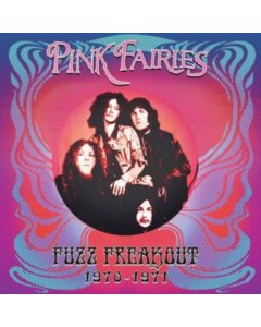 PINK FAIRIES - FUZZ FREAKOUT 1970-1971 (BLUE/PINK/BLACK SPLATTER VINYL)