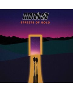 ELECTRIC SIX - STREETS OF GOLD