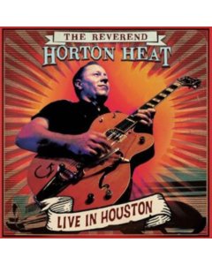 REVEREND HORTON HEAT - LIVE IN HOUSTON (RED MARBLE VINYL)