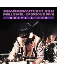 GRANDMASTER FLASH - WHITE LINES