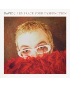 DAVID J - EMBRACE YOUR DYSFUNCTION (RED/WHITE HAZE VINYL/REISSUE)