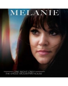 MELANIE - ONE NIGHT ONLY - EAGLE MOUNTAIN HOUSE (GOLD VINYL)