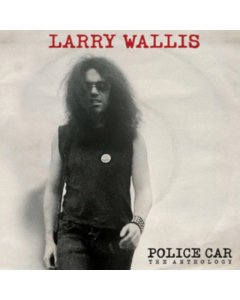 WALLIS,LARRY - POLICE CAR ANTHOLOGY (RED VINYL)